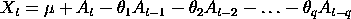 X(t) = mu + A(t) - theta1*A(t-1) - theta2*A(t-2) - ... -
 thetaq*A(t-q)